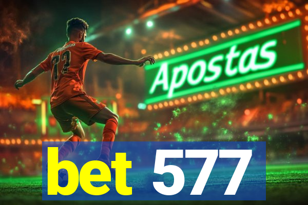 bet 577